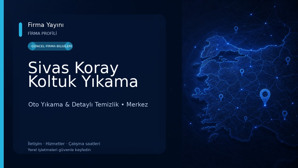 Sivas Koray Koltuk Yıkama Oto Yıkama & Detaylı Temizlik