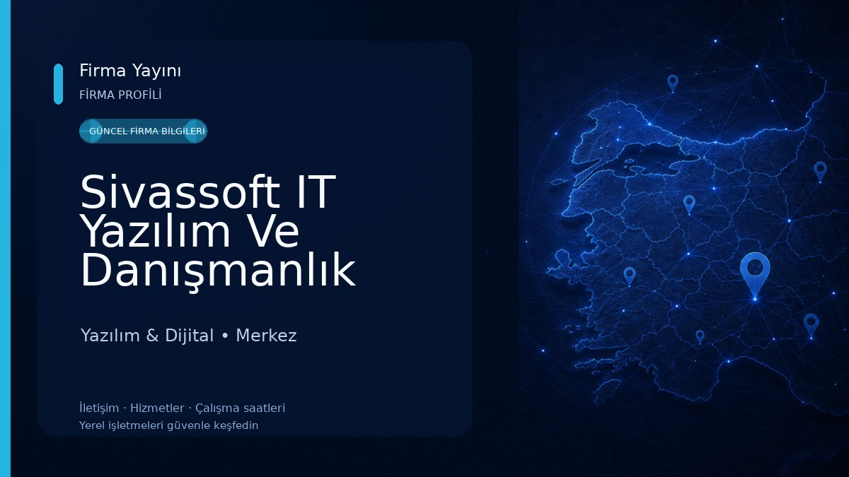 Sivassoft IT Yazılım Ve Danışmanlık Hizmetleri 