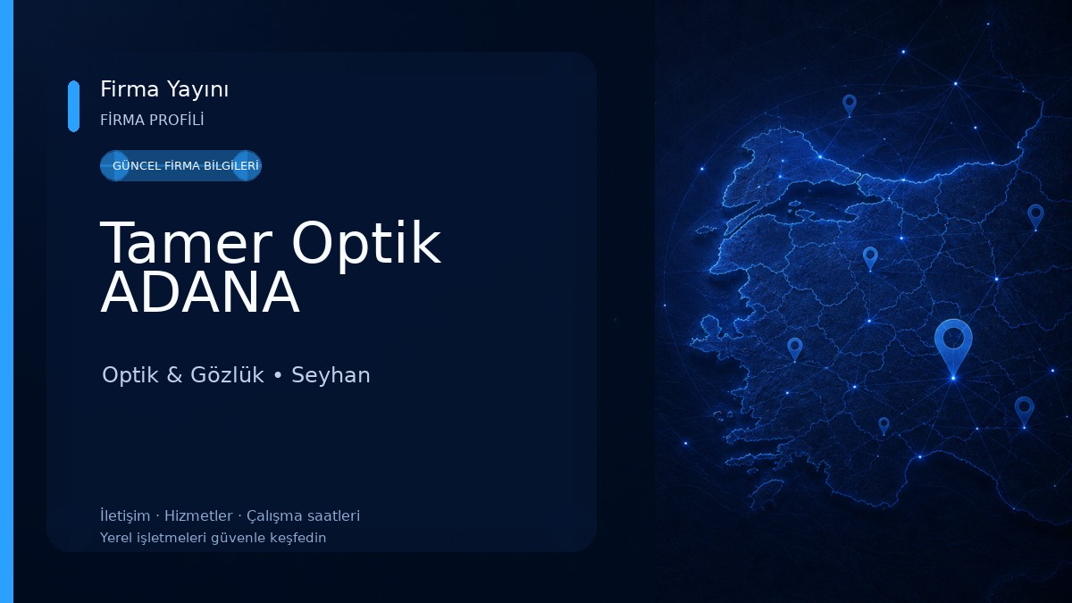 Tamer Optik ADANA Optik & Gözlük