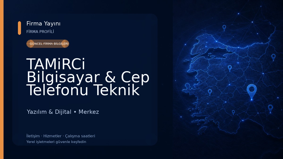 TAMiRCi Bilgisayar & Cep Telefonu Teknik Servis Yazılım & Dijital
