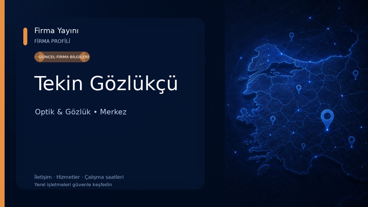 Tekin Gözlükçü Optik & Gözlük