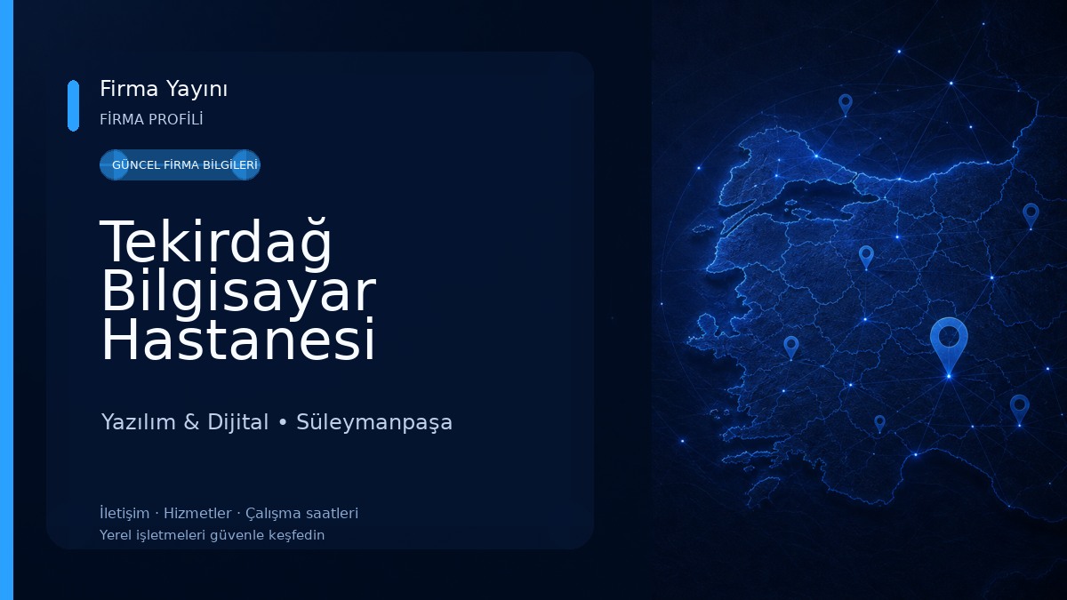 Tekirdağ Bilgisayar Hastanesi Yazılım & Dijital