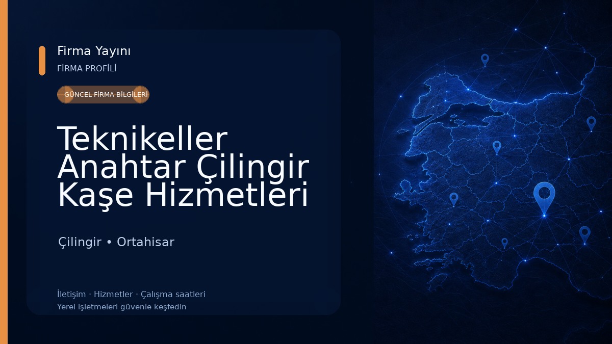 Teknikeller Anahtar Çilingir Kaşe Hizmetleri 