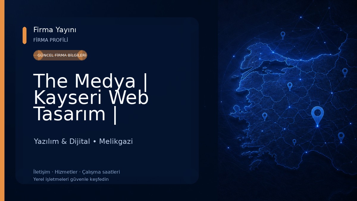 The Medya | Kayseri Web Tasarım | Yazılım, E-ticaret, Seo Yazılım & Dijital