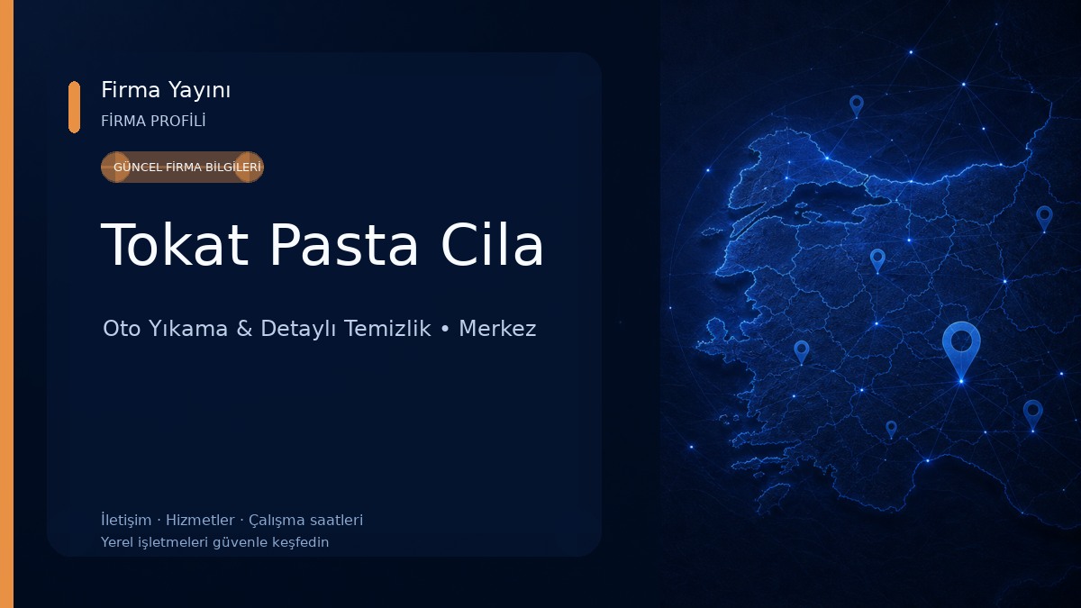 Tokat Pasta Cila Oto Yıkama & Detaylı Temizlik