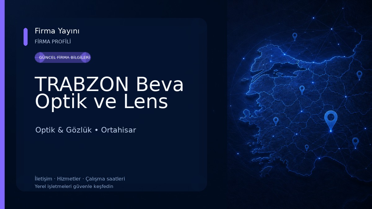 TRABZON Beva Optik ve Lens Optik & Gözlük
