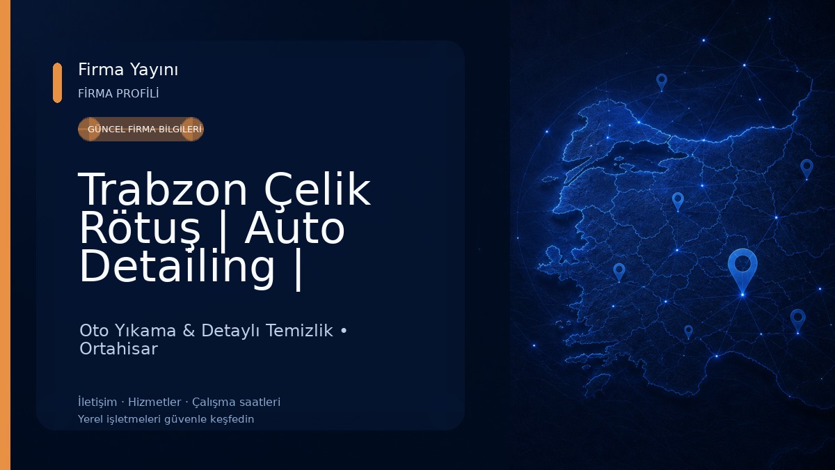 Trabzon Çelik Rötuş | Auto Detailing | Boyasız Göçük Onarım | Boya & Kaporta Oto Yıkama & Detaylı Temizlik