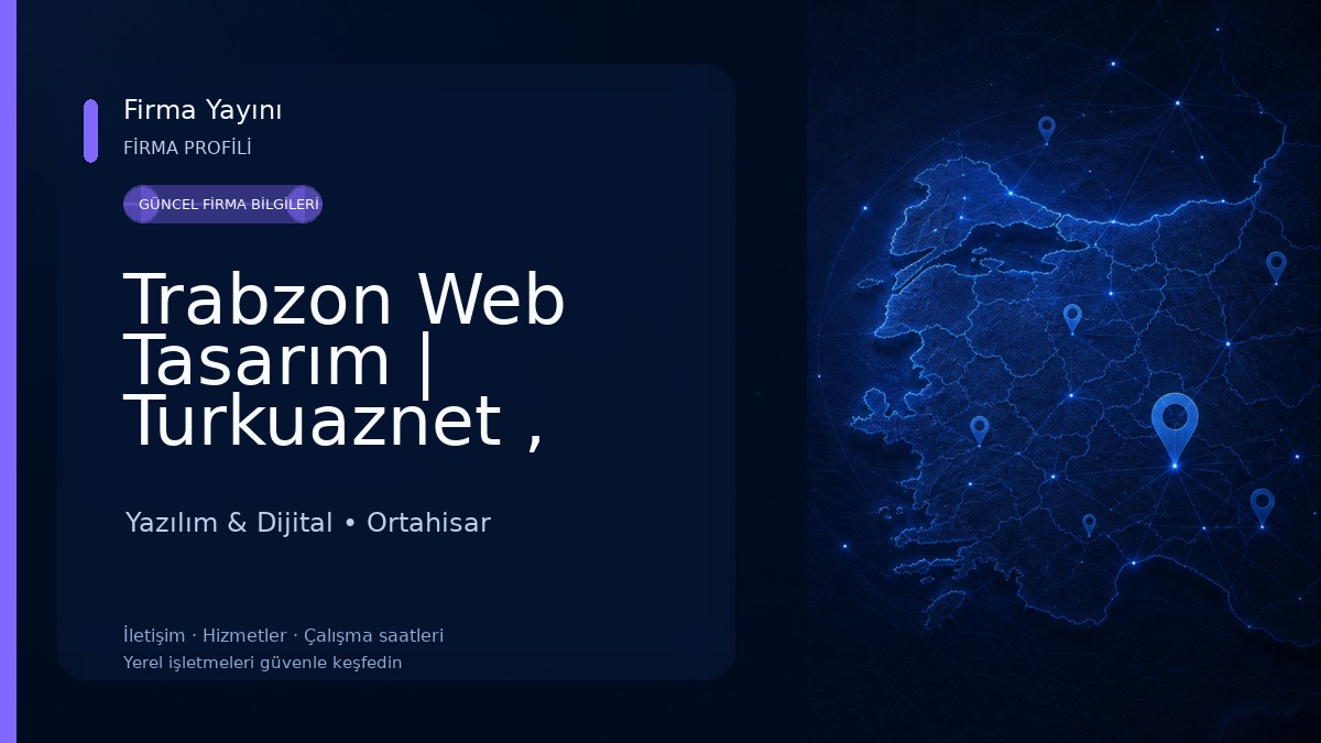 Trabzon Web Tasarım | Turkuaznet , Eticaret, Web Yazılım 