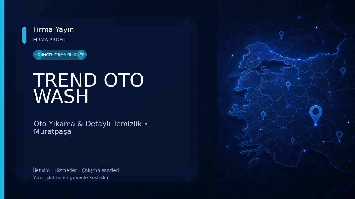 TREND OTO WASH Oto Yıkama & Detaylı Temizlik