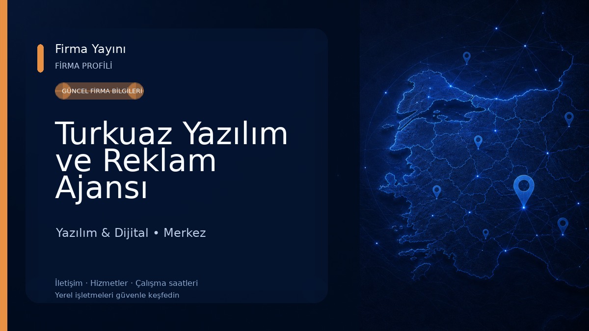 Turkuaz Yazılım ve Reklam Ajansı 