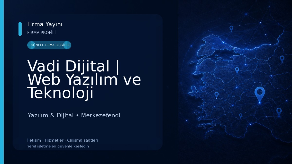 Vadi Dijital | Web Yazılım ve Teknoloji Çözümleri