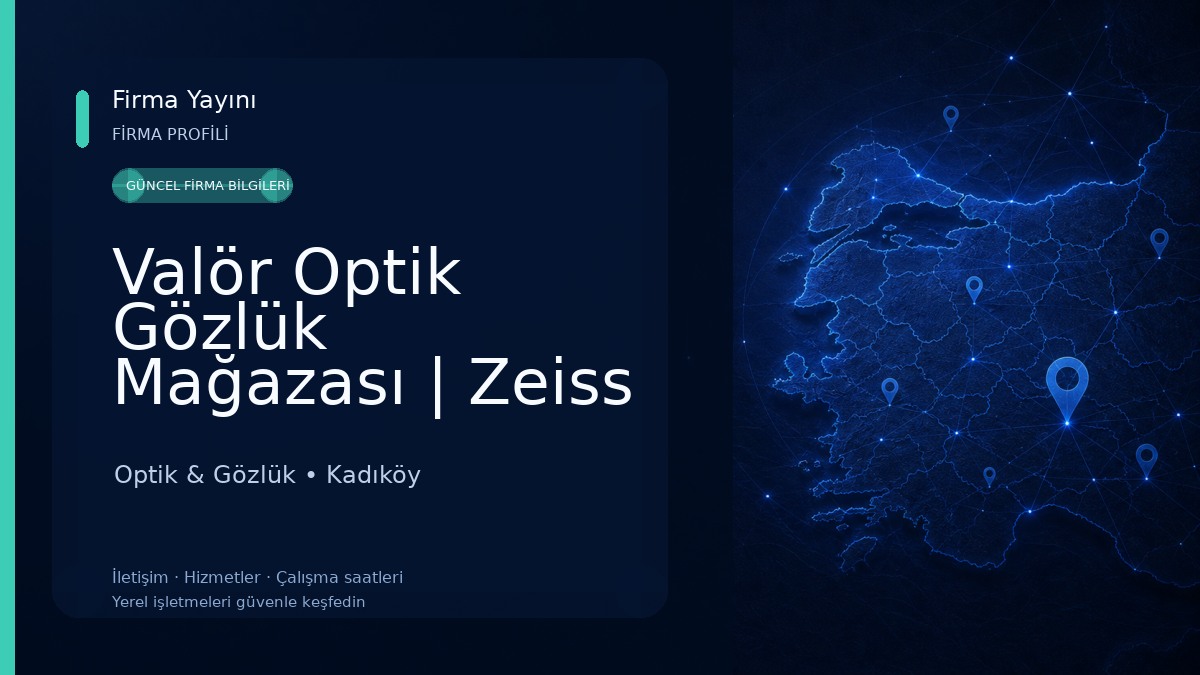 Valör Optik Gözlük Mağazası | Zeiss Hoya Seiko Essilor Nikon Progresif ve Tek Odaklı Cam Optik & Gözlük