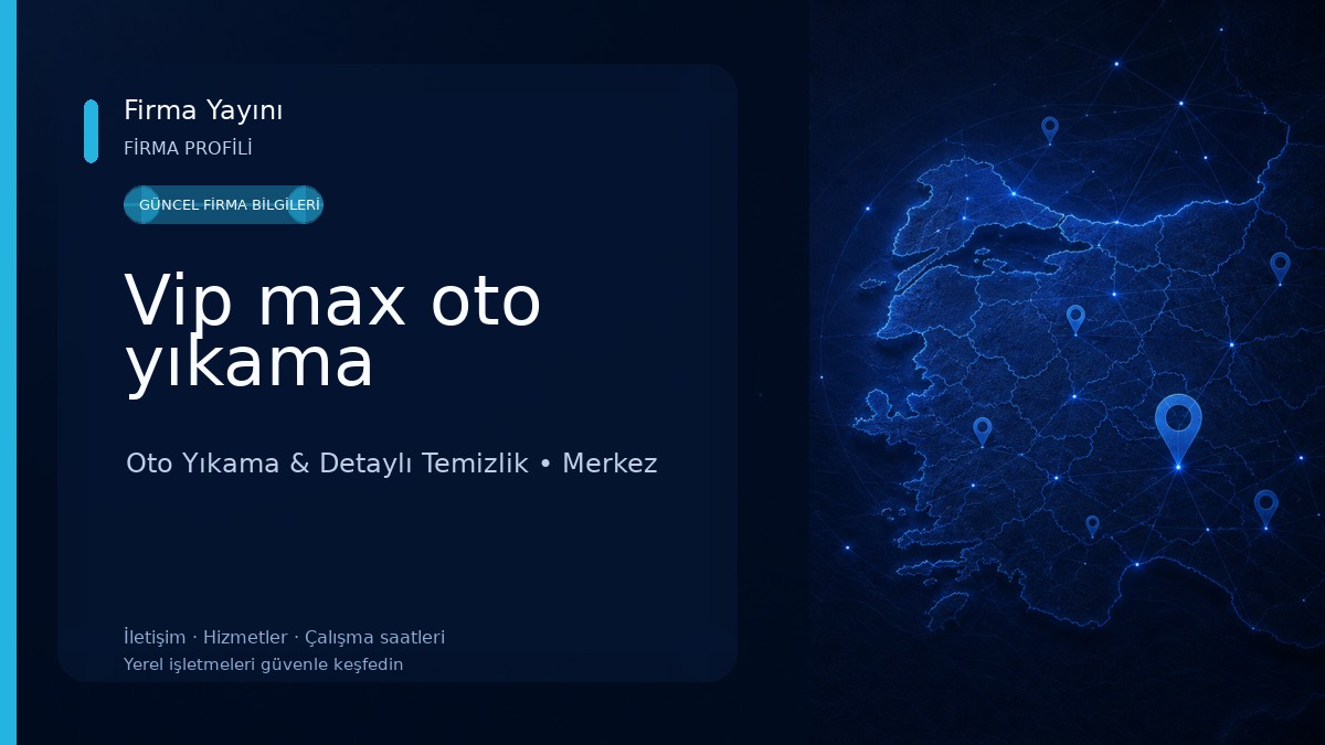 Vip max oto yıkama Oto Yıkama & Detaylı Temizlik