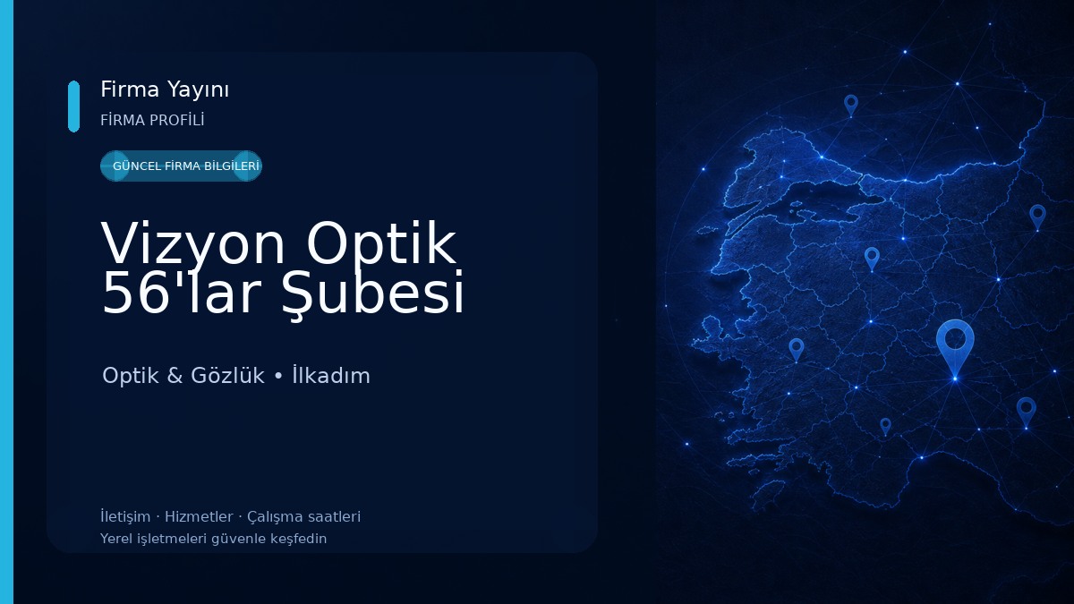 Vizyon Optik 56'lar Şubesi Optik & Gözlük