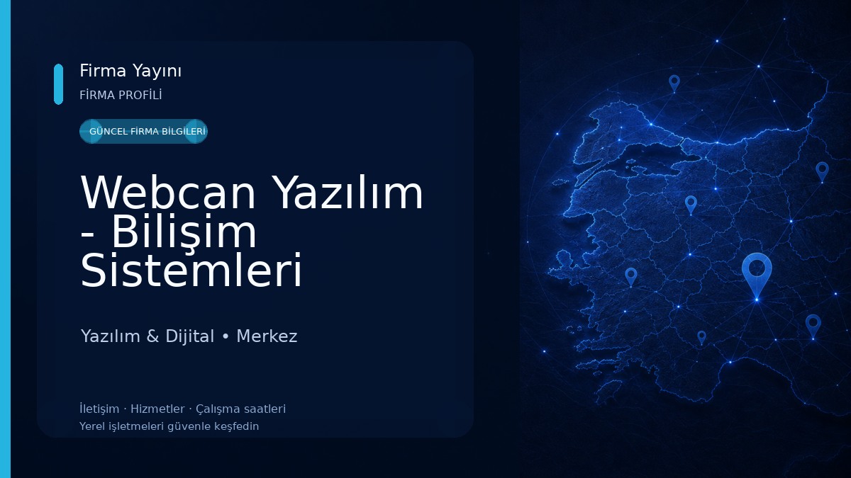 Webcan Yazılım - Bilişim Sistemleri Yazılım & Dijital