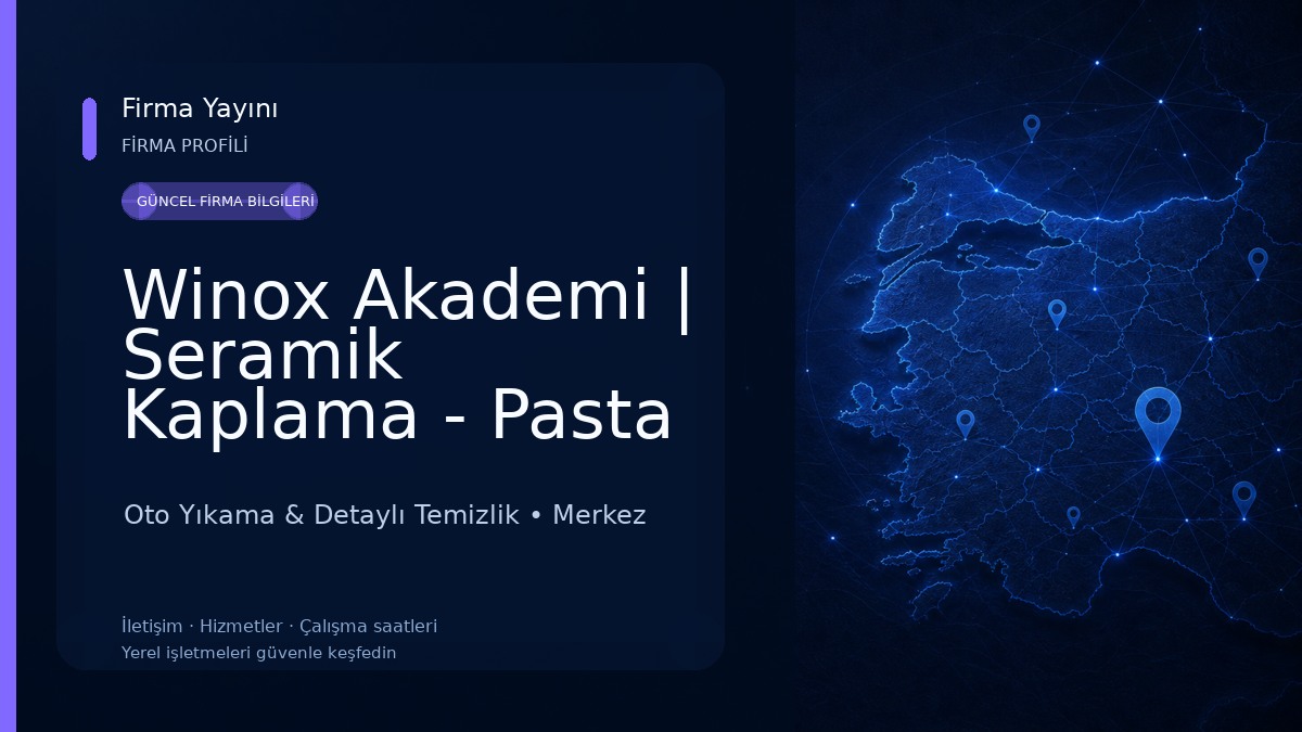 Winox Akademi | Seramik Kaplama - Pasta Cila - Detaylı Temizlik - Araç Yıkama Oto Yıkama & Detaylı Temizlik