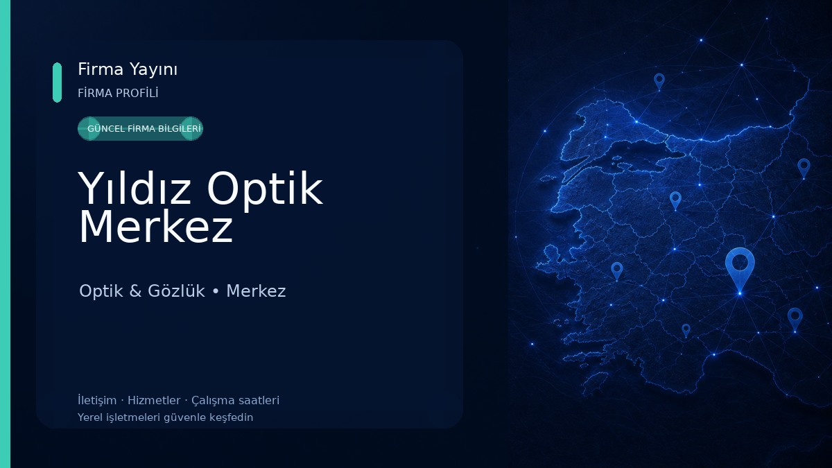 Yıldız Optik Merkez Optik & Gözlük