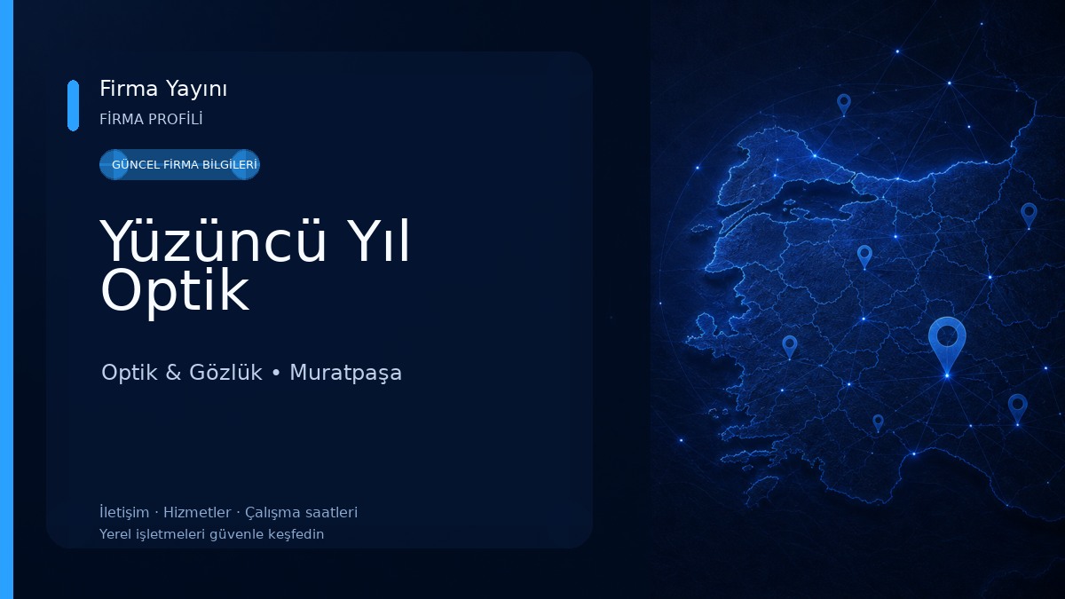 Yüzüncü Yıl Optik 