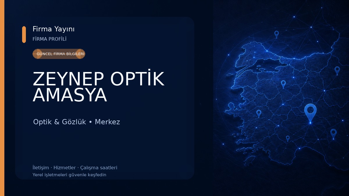 ZEYNEP OPTİK AMASYA Optik & Gözlük