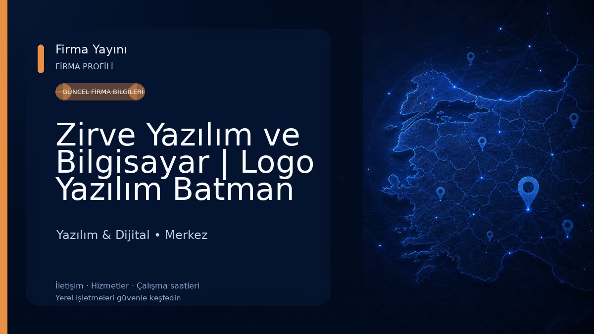 Zirve Yazılım ve Bilgisayar | Logo Yazılım Batman Bayii Yazılım & Dijital